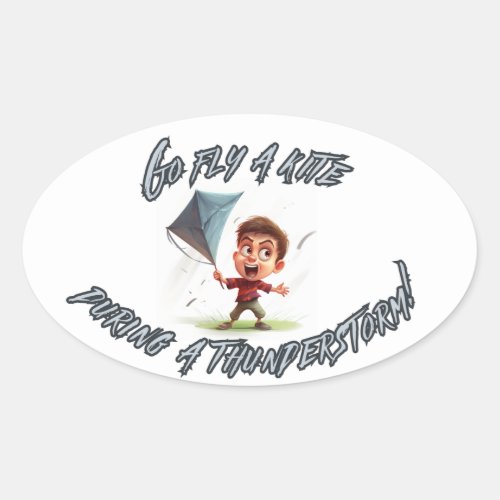 Humorous Kite Flying Insult with Stormy Illustrati Oval Sticker