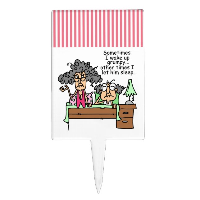 Humorous Let Grumpy Sleep Cake Topper (Front)