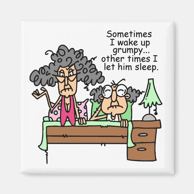 Humorous Let Grumpy Sleep Magnet (Front)