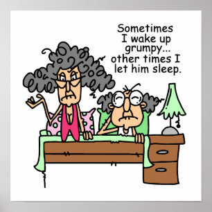Humorous Let Grumpy Sleep Poster