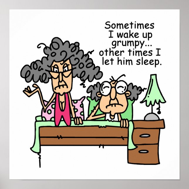 Humorous Let Grumpy Sleep Poster (Front)
