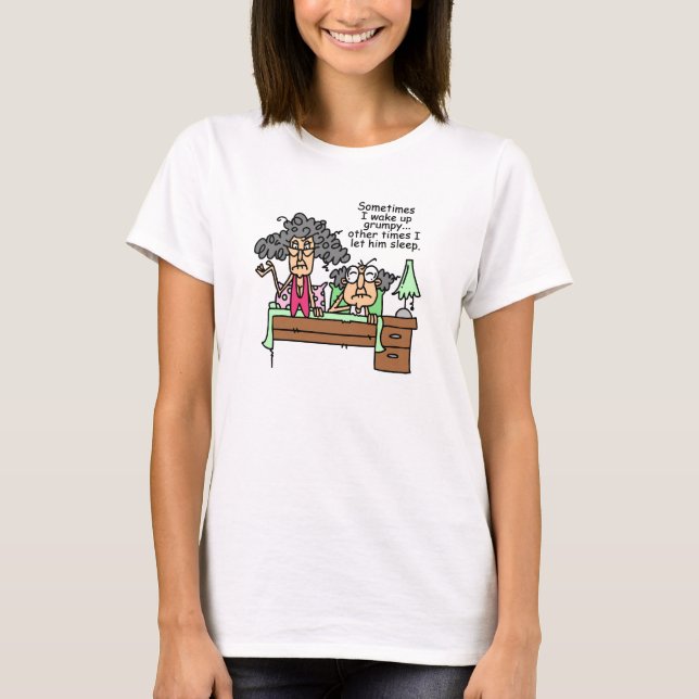Humorous Let Grumpy Sleep T-Shirt (Front)