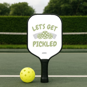 Humorous Let's Get Pickled Pickleball Paddle