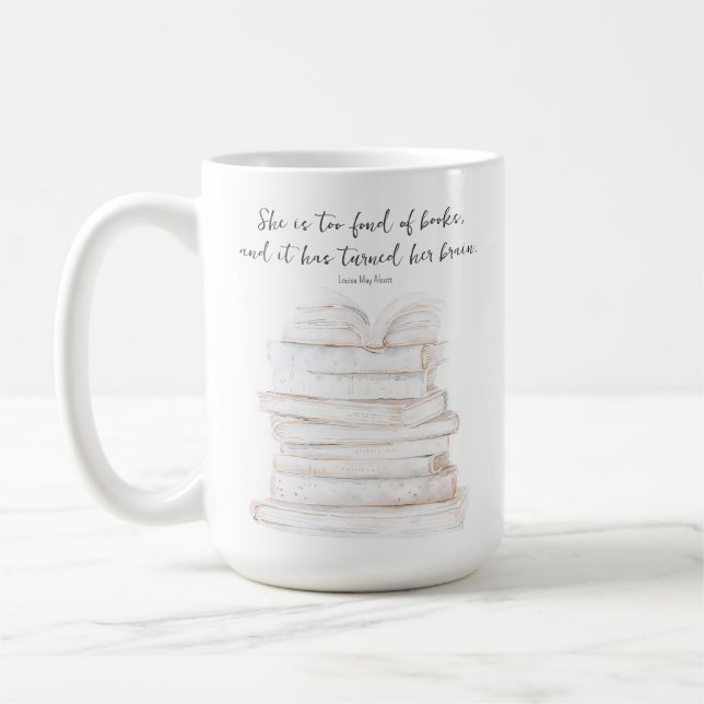 Humorous Little Women Book Lover Quote  Coffee Mug (Left)
