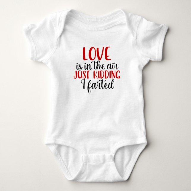 Humorous Love is in the air quote Baby Bodysuit (Front)