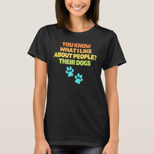 Humorous Loving Others Doggos Devotee Sarcastic S T_Shirt