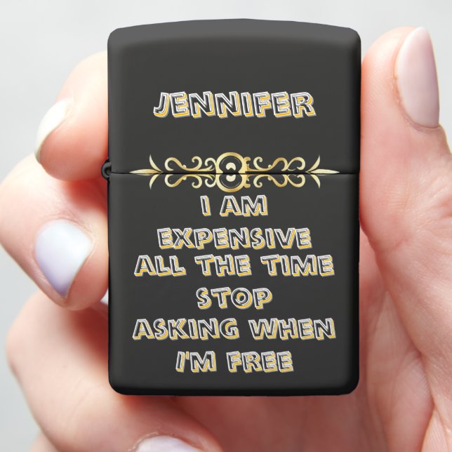 Humorous message about being expensive zippo lighter (In Hand)