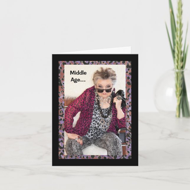 Humorous Middle Age Birthday Folded Greeting Card (Front)