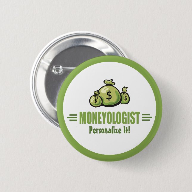 Humorous Money Bags Moneologist Banker Gambler Button (Front & Back)