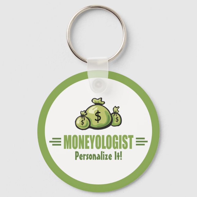 Humorous Money Bags Moneologist Banker Gambler Keychain (Front)