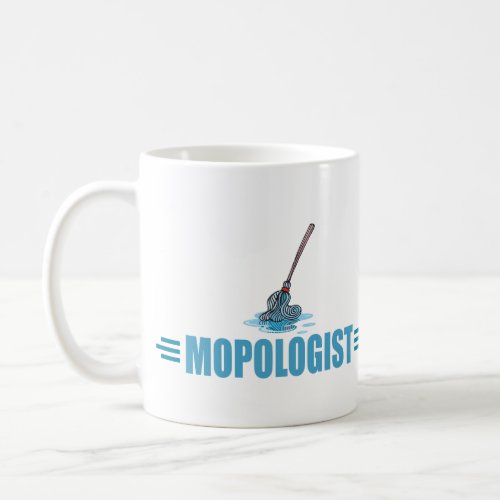 Humorous Mop Mopping Coffee Mug