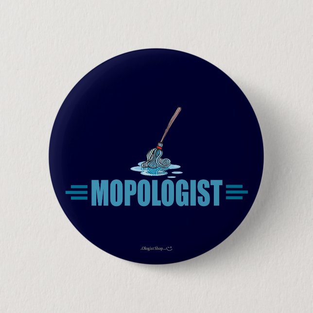 Humorous Mop Mopping Pinback Button (Front)