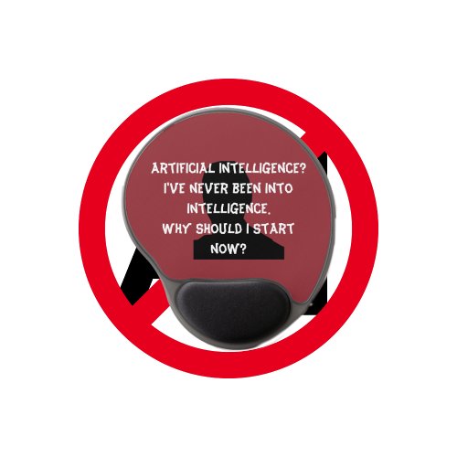 Humorous Not Into Intelligence A Gel Mouse Pad