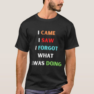 humorous or relatable T-Shirt