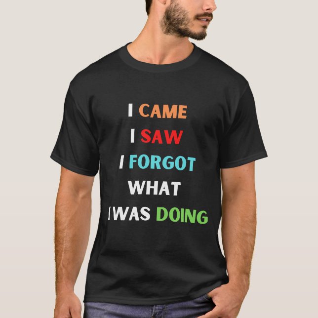 humorous or relatable T-Shirt (Front)