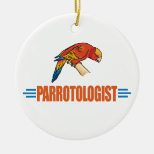 Humorous Parrot Lover Ceramic Ornament