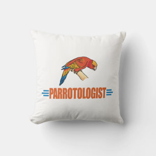 Humorous Parrot Lover Throw Pillow