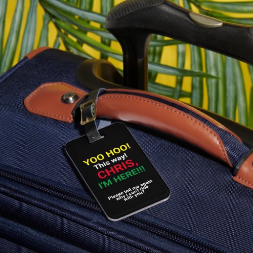 Humorous Personalized Luggage Tag Primary Colora