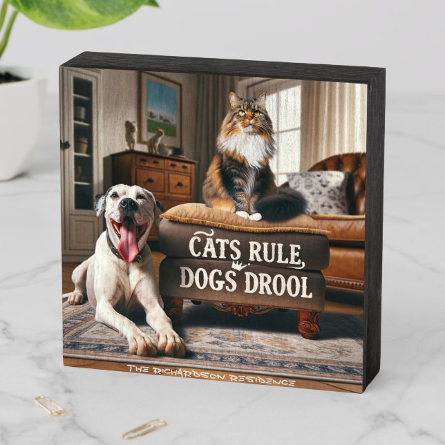Humorous Phrase 'Cats Rule, Dogs Drool' Wooden Box Sign (In Situ Horizontal)