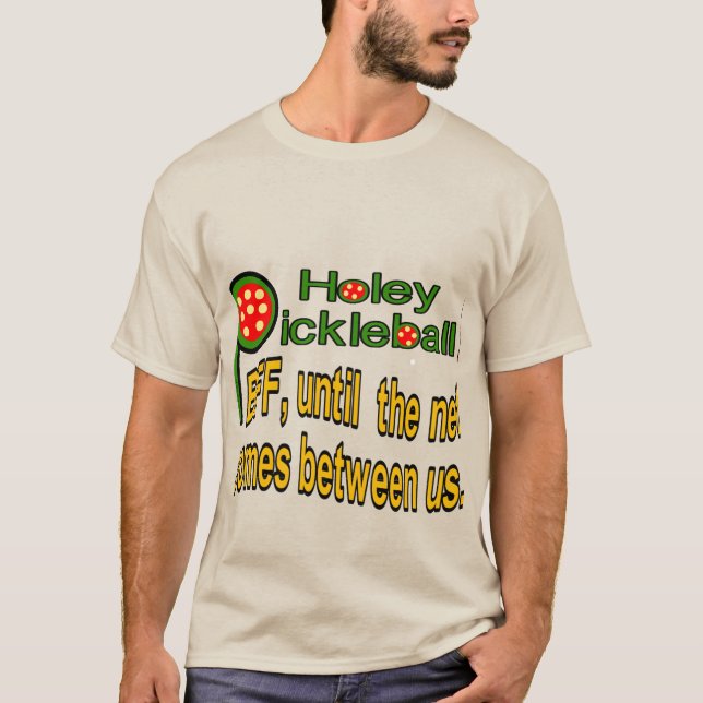 humorous pickleball t-shirt (Front)