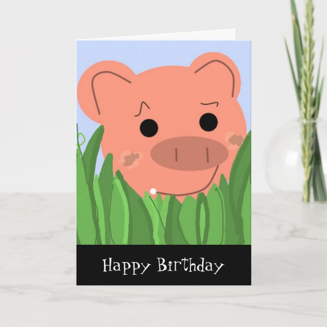 Humorous Piggy Birthday Card (Front)