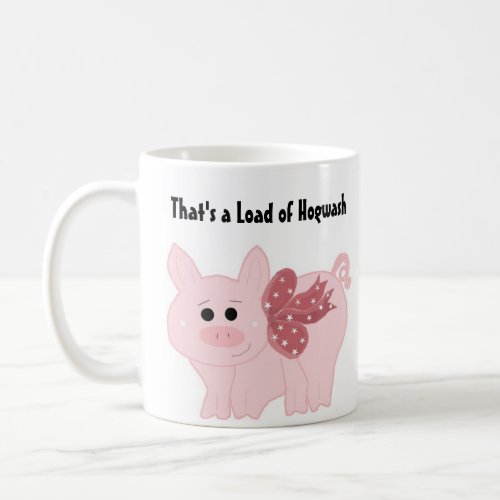 Humorous Pink Pig with Saying Coffee Mug