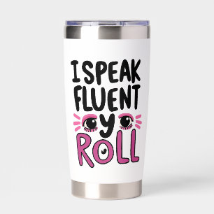Humorous Pink Sarcastic Saying Insulated Tumbler