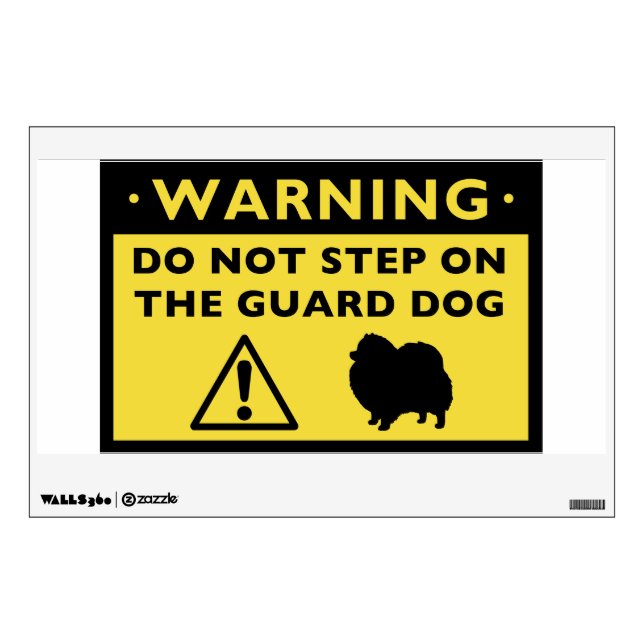 Humorous Pomeranian Guard Dog Warning Wall Decal (Front)