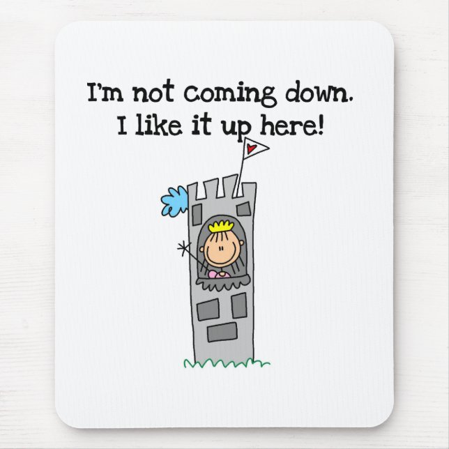 Humorous Princess in Tower Mouse Pad (Front)