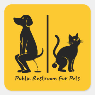 Humorous Public Restroom For Pets Sign Square Sticker