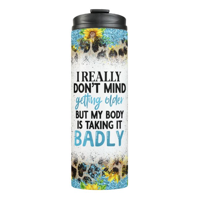 Humorous Quote About Aging with Leopard Print  Thermal Tumbler (Front)