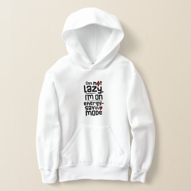 Humorous quote about being on energy saving mode hoodie (Laydown)