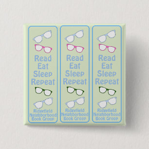 Humorous Read Eat Sleep Repeat Eyeglasses Button