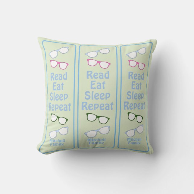 Humorous Read Eat Sleep Repeat Eyeglasses NAME Throw Pillow (Front)