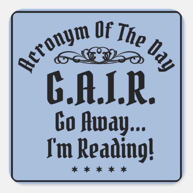 Humorous Reading Acronym Black Text Square Sticker (Front)