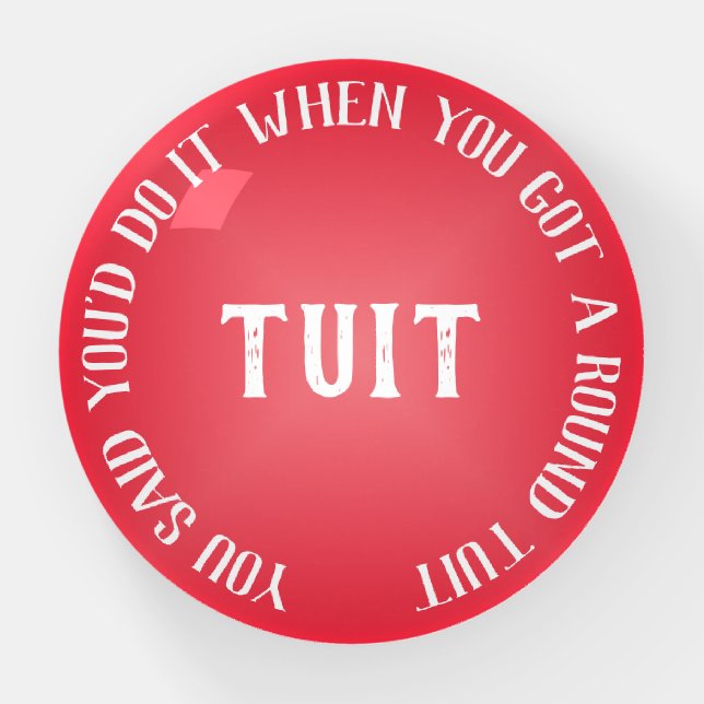 Humorous Red Gradient 'Round Tuit' Motivational Paperweight (Front)