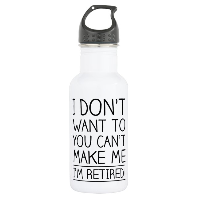 Humorous Retirement Quote Stainless Steel Water Bottle (Front)