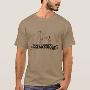Humorous Rhodesian Ridgeback T-Shirt
