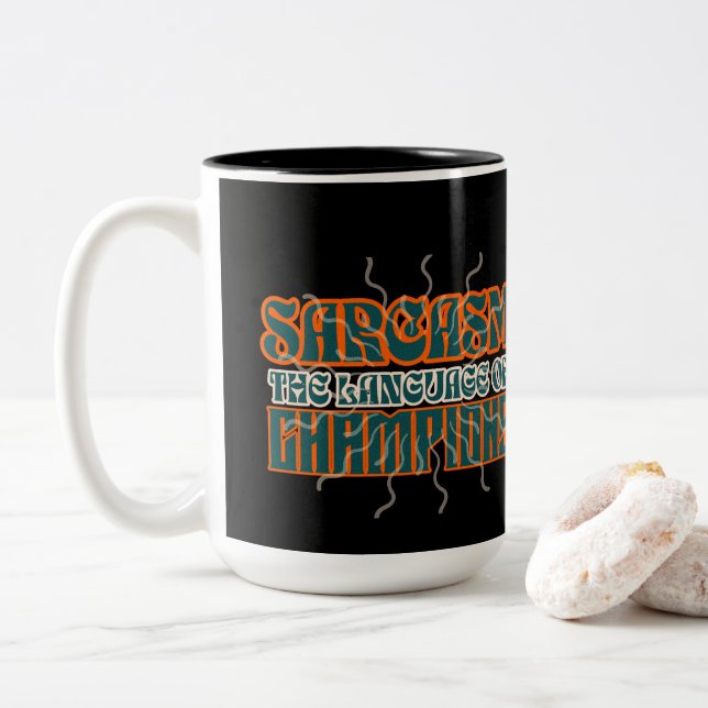 Humorous Sarcasm The Language of Champions Funny  Two-Tone Coffee Mug (With Donut)