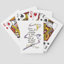 Humorous saying: Give Your Troubles to God Poker Cards