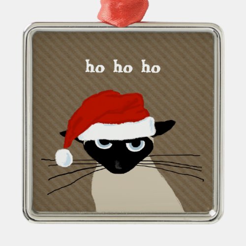 Humorous Siamese Cat Ho Ho Ho  Funny Santa Kitty Metal Ornament