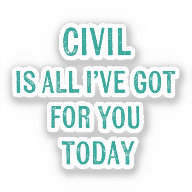 Humorous Snarky Wording Green Font  Sticker (Front)