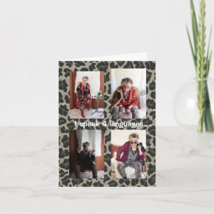 Humorous speaking my own language greeting Card