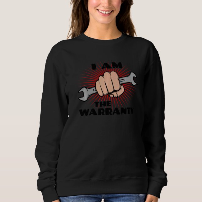Humorous Statement Wrench Car  Mechanic Tool Sweatshirt (Front)