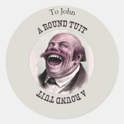 Humorous sticker _  a round tuit