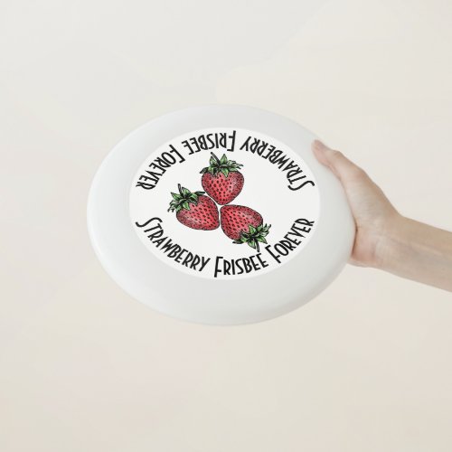 Humorous Strawberries Forever Centered Snack Fruit Wham_O Frisbee