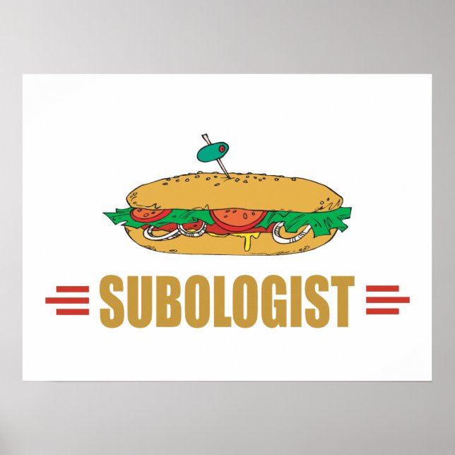 Humorous Sub Sandwich Hoagie Lover Poster (Front)