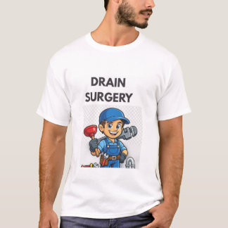 Humorous Tee for Plumber and family and friends.