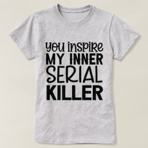 Humorous Text Graphic With Darkly Comedic Message T-Shirt