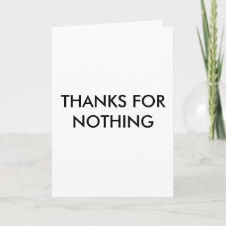 Humorous Thanks for Nothing Card